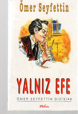 Yalnız Efe Ömer Seyfettin