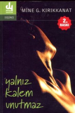 Yalnız Kalem Unutmaz Mine G. Kırıkkanat