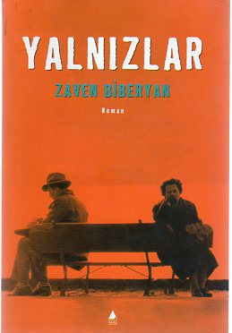 Yalnızlar Zaven Biberyan