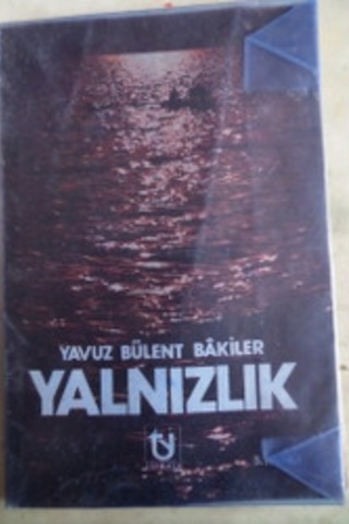 Yalnızlık Yavuz Bülent Bakiler