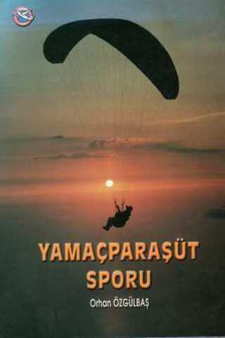 Yamaçparaşüt Sporu Orhan Özgülbaş