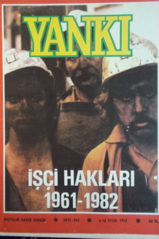 Yankı Haftalık Haber Dergisi 1982 / 597