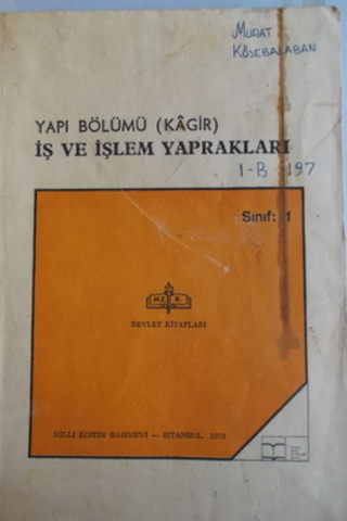 Yapı Bölümü ( Kagir ) İş ve İşlem Yaprakları Sınıf I Halim Öksüzoğlu