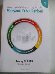 Yapım İşleri Sözleşme Uygulamaları Muayene Kabul Rehberi 1 Tuncay Gürs