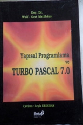 Yapısal Programlama ve Turbo Pascal 7.0 Gert Matthaus