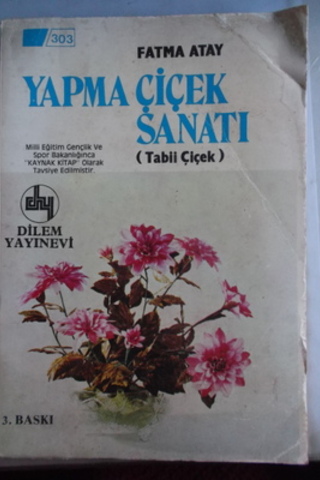 Yapma Çiçek Sanatı Fatma Atay