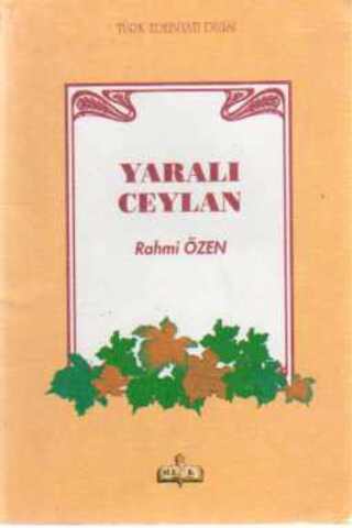 Yaralı Ceylan Rahmi Özen
