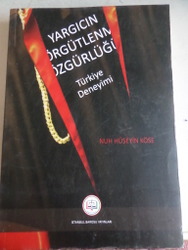 Yargıcın Örgütlenme Özgürlüğü Türkiye Deneyimi Nuh Hüseyi Köse