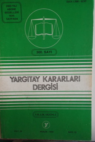 Yargıtay Kararları Dergisi 1999 / 12