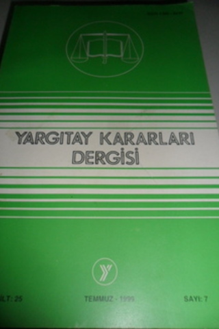 Yargıtay Kararları Dergisi 1999 / 25-7
