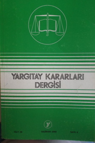 Yargıtay Kararları Dergisi 2000 / 6