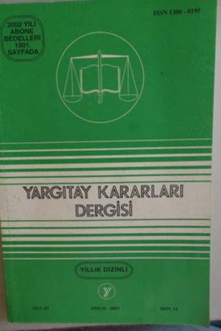 Yargıtay Kararları Dergisi 2001 / 12