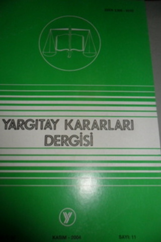 Yargıtay Kararları Dergisi 2004 / 30-11