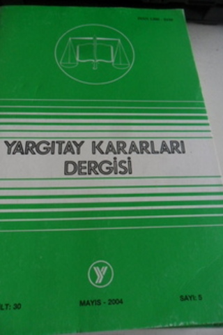 Yargıtay Kararları Dergisi 2004 / 30-5