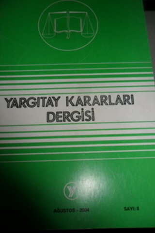 Yargıtay Kararları Dergisi 2004 / 30-8
