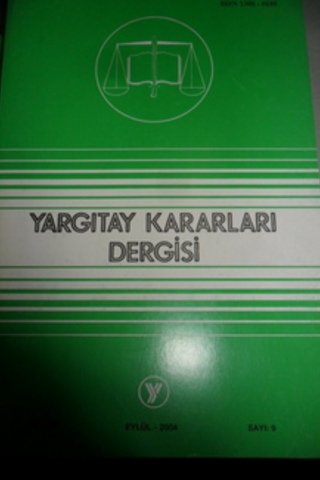 Yargıtay Kararları Dergisi 2004 / 30-9