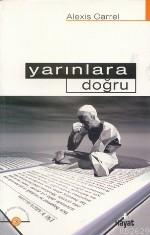 Yarınlara Doğru Dr. Alexis Carrel