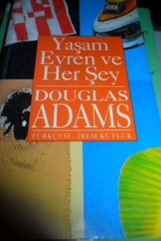 Yaşam Evren ve Her Şey Douglas Adams