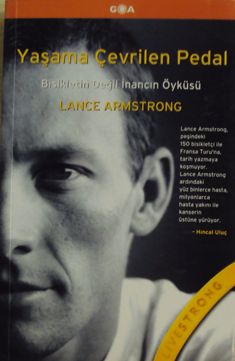 Yaşama Çevrilen Pedal Lance Armstrong