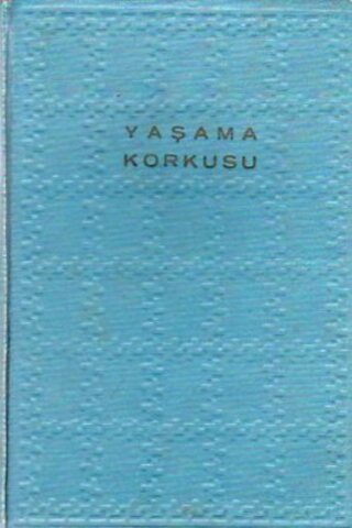 Yaşama Korkusu W. Somerset Maugham
