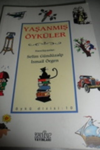 Yaşanmış Öyküler Selim Gündüzalp