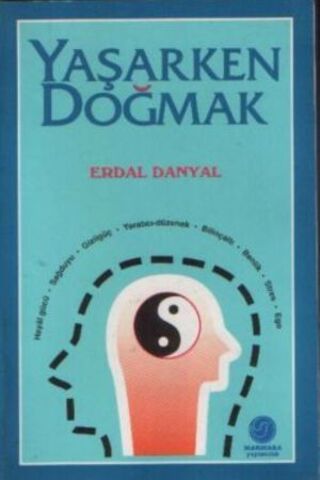 Yaşarken Doğmak Erdal Danyal