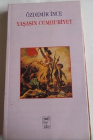 Yaşasın Cumhuriyet Özdemir İnce