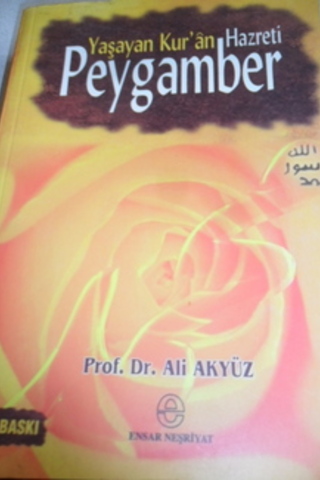 Yaşayan Kur'an Hazreti Peygamber Ali Akyüz