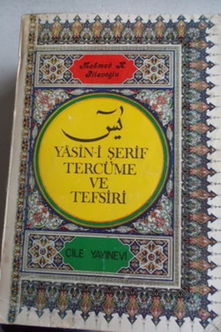 Yasin-i Şerif Tercüme ve Tefsiri Mehmed K. Pilavoğlu