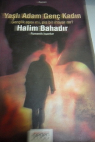 Yaşlı Adam Genç Kadın Halim Bahadır