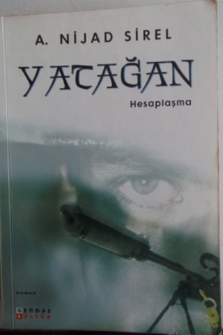 Yatağan Hesaplaşma A. Nijad Sirel