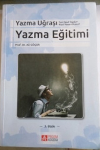 Yazma Uğraşı Yazma Eğitimi Ali Göçer