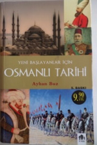 Yeni Başlayanlar İçin Osmanlı Tarihi Ayhan Buz