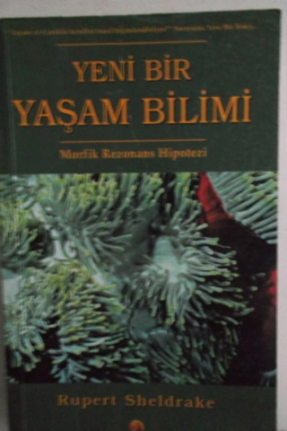 Yeni Bir Yaşam Bilimi Rupert Sheldrake