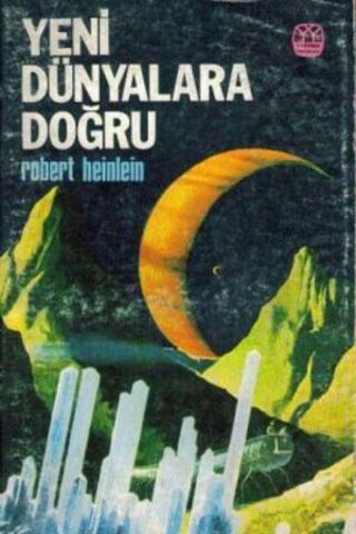Yeni Dünyalara Doğru Robert Heinlein