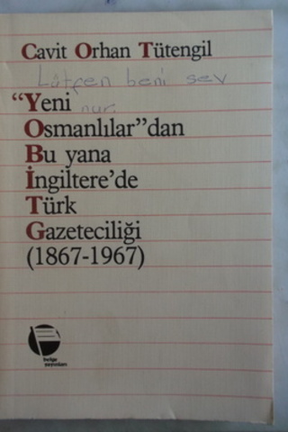 Yeni Osmanlılar'dan Bu Yana İngiltere'de Türk Gazeteciliği Cavit Orhan