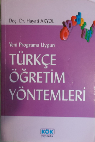 Yeni Programa Uygun Türkçe Öğretim Yöntemleri Hayati Akyol