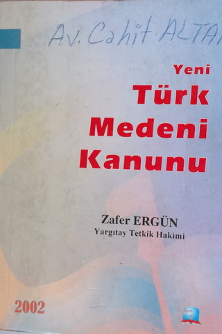 Yeni Türk Medeni Kanunu Zafer Ergün