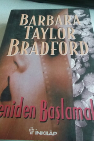 Yeniden Başlamak Barbara Taylor Bradford