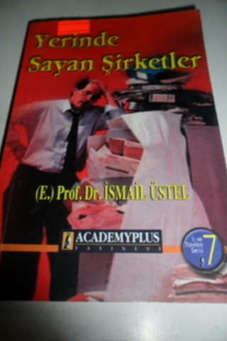 Yerinde Sayan Şirketler İsmail Üstel