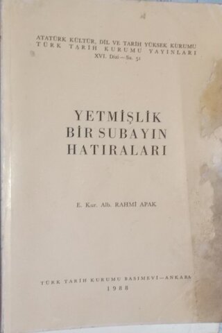 Yetmişlik bir subayın hatıraları Rahmi Apak