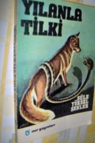 Yılanla Tilki Şule Yüksel Şenler