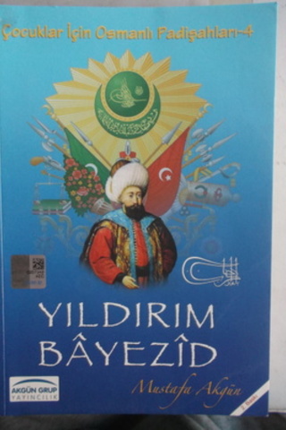 Yıldırım Bayazid Mustafa Akgün