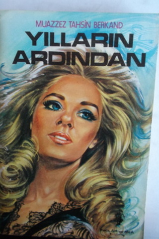 Yılların Ardından Muazzez Tahsin Berkand