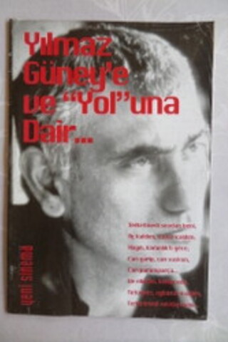 Yılmaz Güney'e ve Yoluna Dair