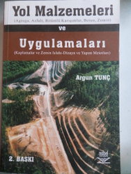 Yol Malzemeleri ve Uygulamaları Argun Tunç