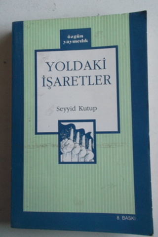 Yoldaki İşaretler Seyyid Kutub