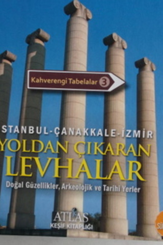 Yoldan Çıkaran Levhalar ( İstanbul - Çanakkale - İzmir )