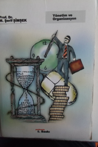 Yönetim ve Organizasyon M. Şerif Şimşek