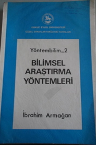 Yöntembilim 2 Bilimsel Araştırma Yöntemleri İbrahim Armağan